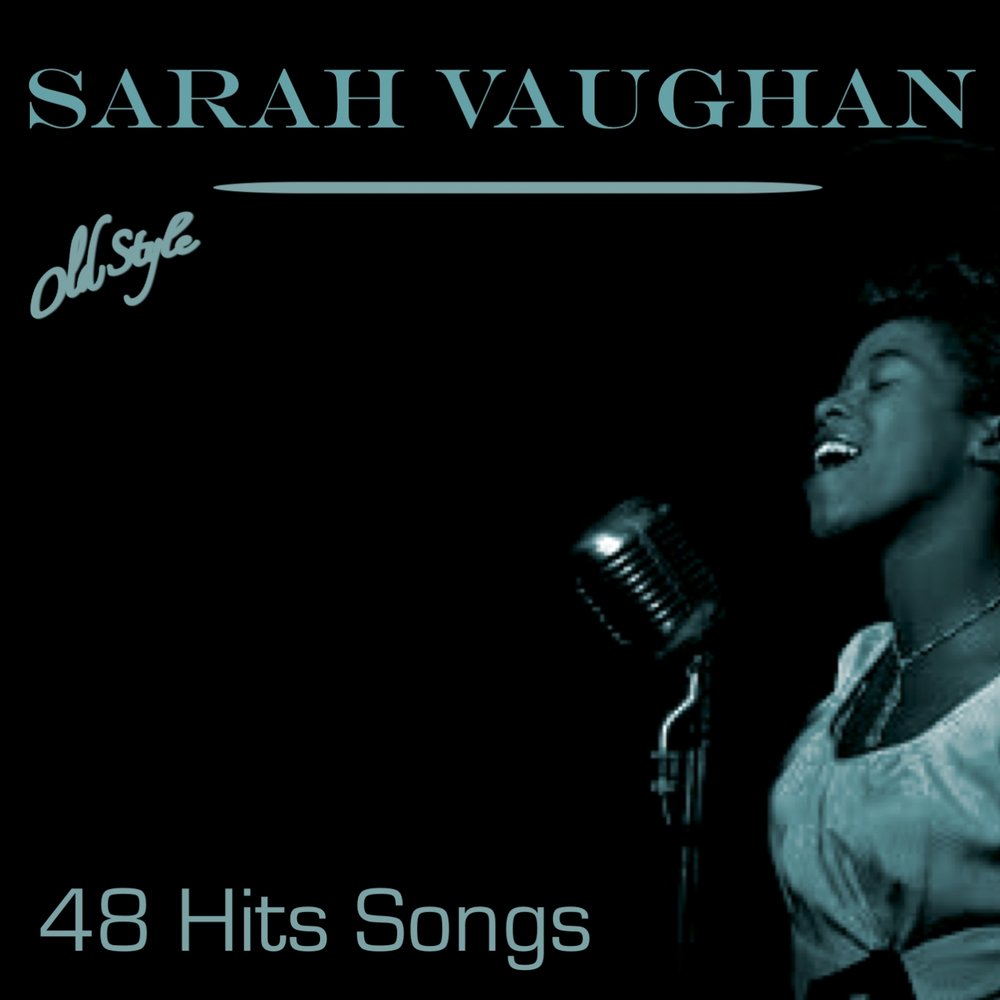 Sarah песни. Sarah Vaughan.