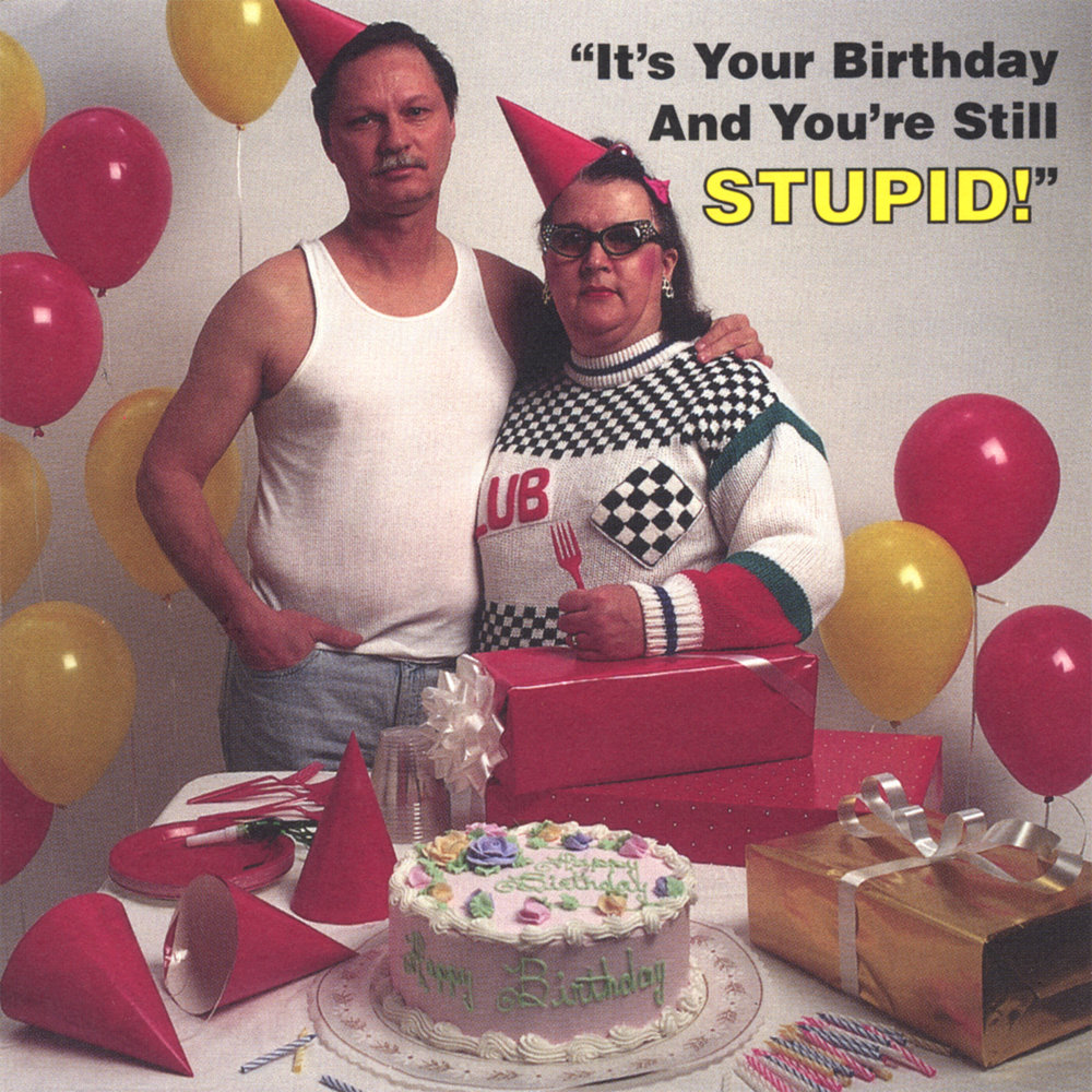 It is my birthday my stupid birthday. My Birthday my stupid Birthday песня. His stupid Birthday песня. His stupid Birthday перевод.