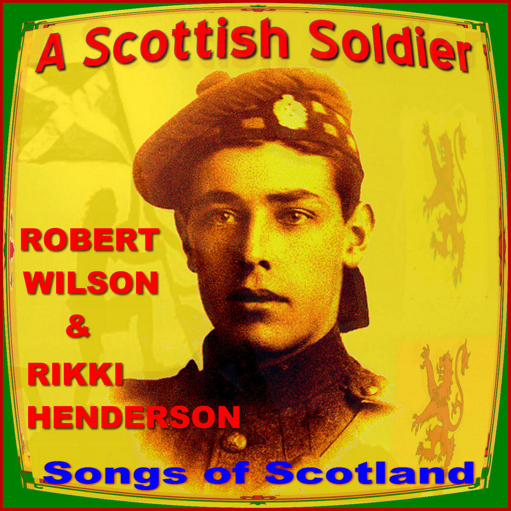 Songs of Scotland. The Soldier's Song. Песня солдатики слушать. Campbells are coming.