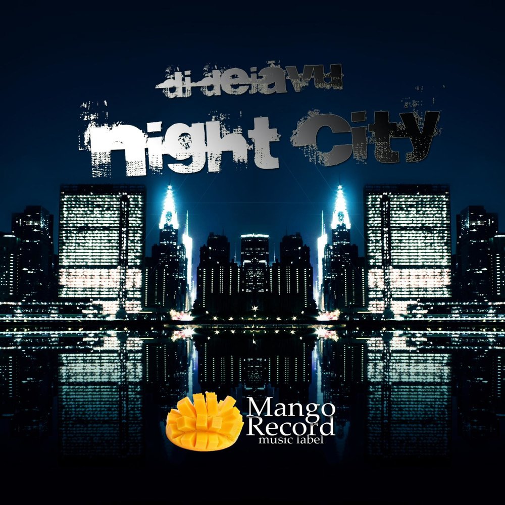 City songs. Музыка ночного города. DJ Night City. Dance Night City (2015).