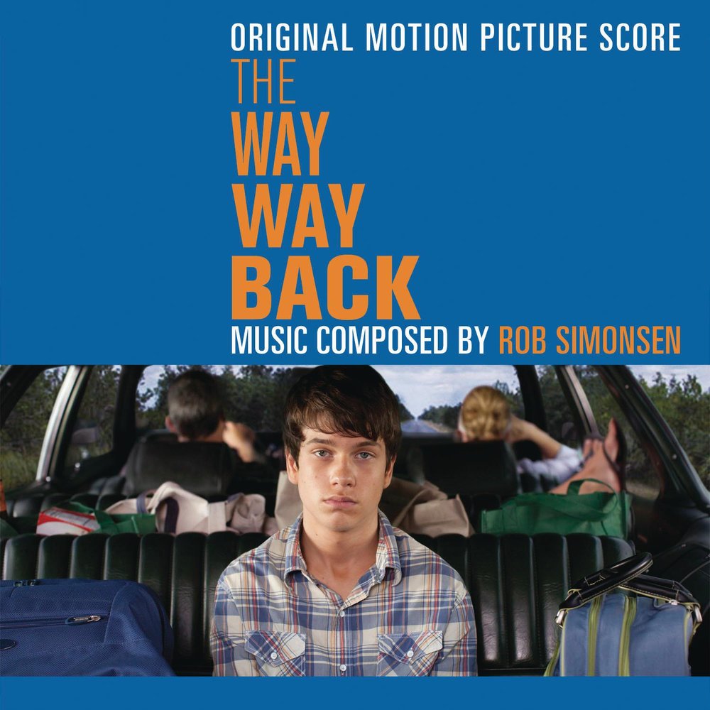 The way soundtrack. Роб Симонсен. The way way back 2013. The way back музыка.