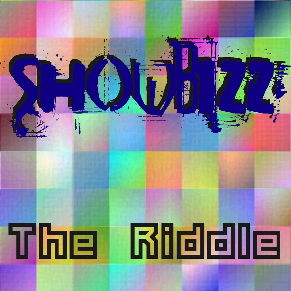 The riddle - Showbizz. 