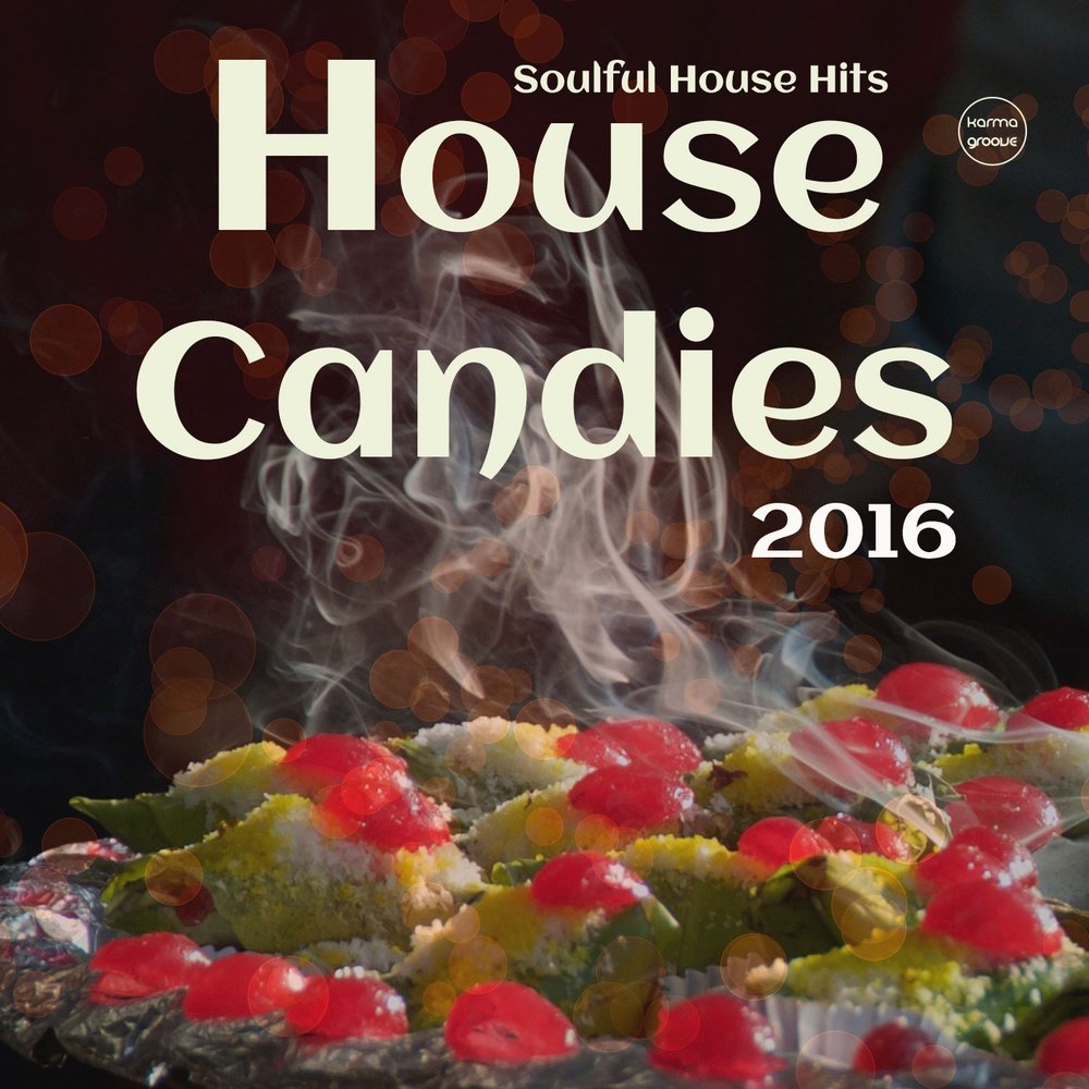 Candies 2016. House hits mix
