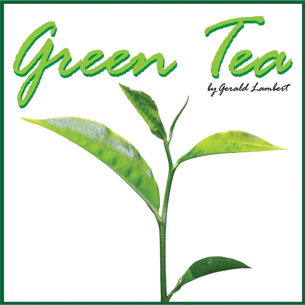 Зеленый чай текст. Ламбер Грин. Чай зеленый текст. М. Ламбер Грин.