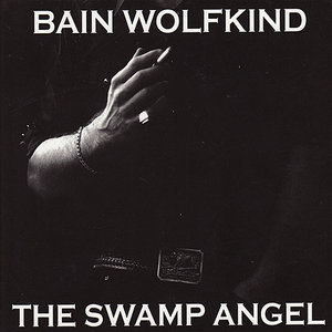 Bain Wolfkind - Corruption Is the Currency