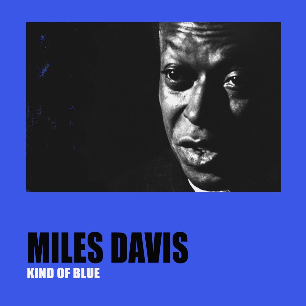 Blue miles. Грин Майлз Дэвис Блю. Kind of Blue Майлз Дэвис. Miles Davis - kind of Blue. Blue in Green Miles Davis.
