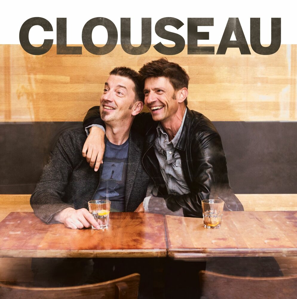 Ik will je. Clouseau. Clouseau Group.