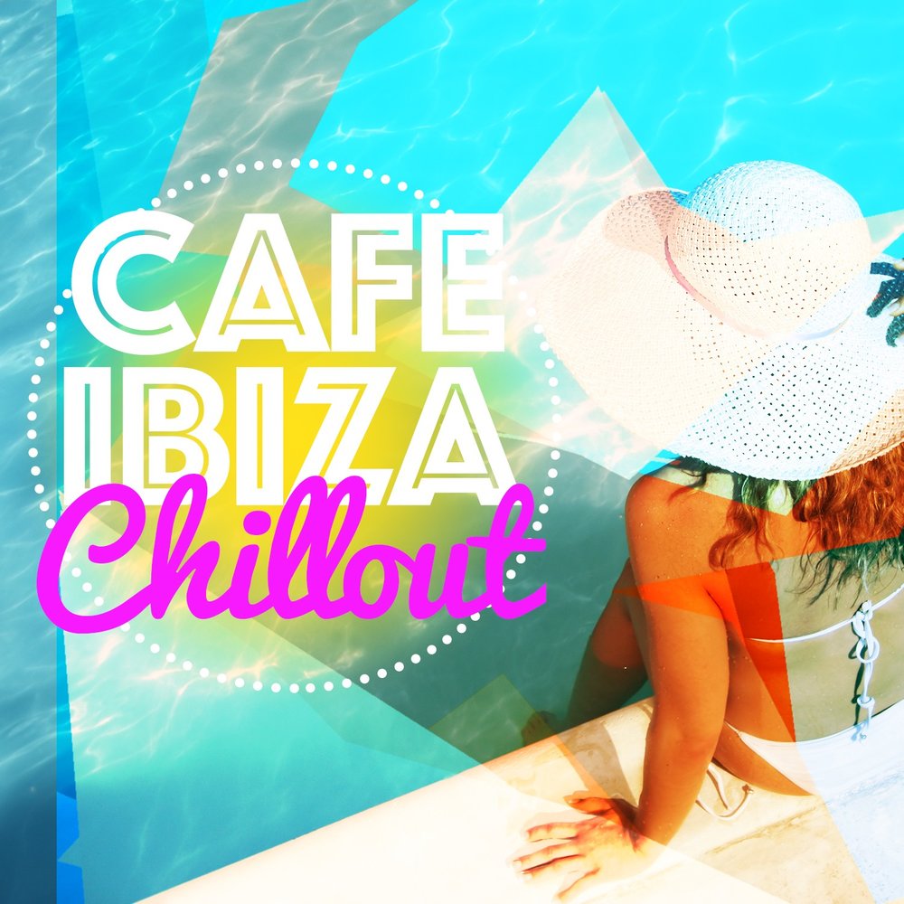 Chilled ibiza. Cafe del Mar Ibiza альбом. Обложки с дисков Ibiza. Cafe del Mar лаундж Ибица кафе. Ibiza - Chill Lounge.