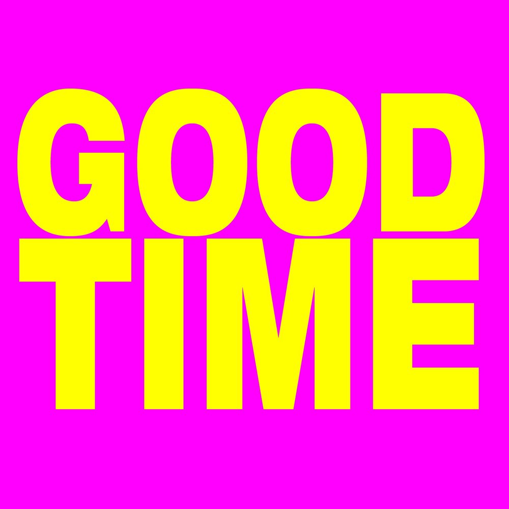 хорошее время постер. The good times картинка. включи good time. логотип тайм. паттинсон good time.