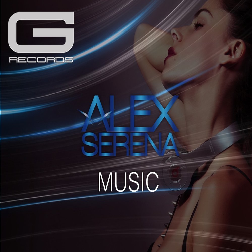 Музыка данные. Alex Serena. Serena альбом. Alex and the Music. Музыка Remix.