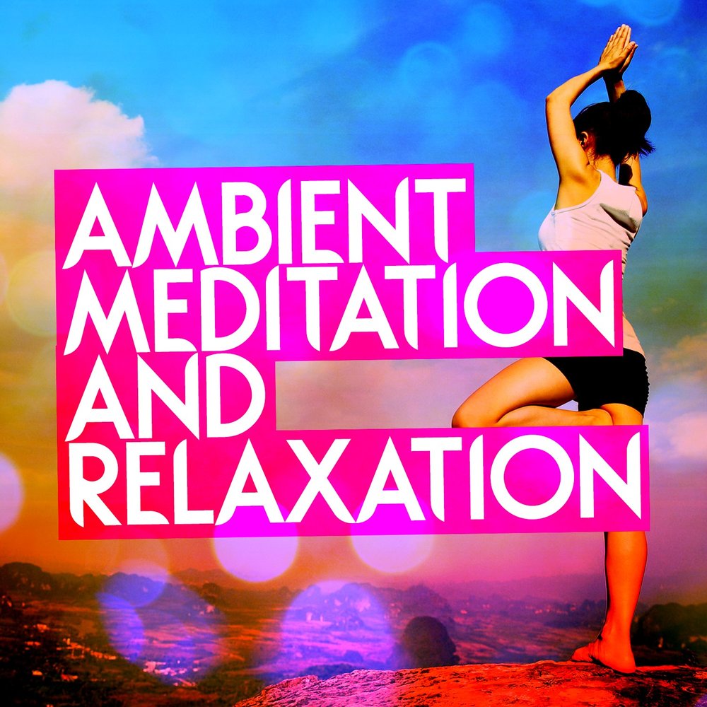Meditation ambient. Ambient meditation music. Easy listening ambient. Ambient heaven. Meditation ambient.