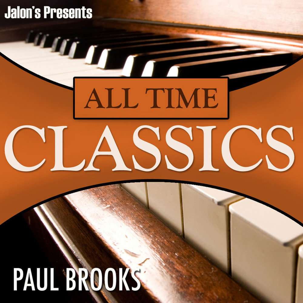 Пол брук. All time Classics. Pauline Брук. Паул Брукс джаз биография. Обложка для mp3 Paul Brooks.