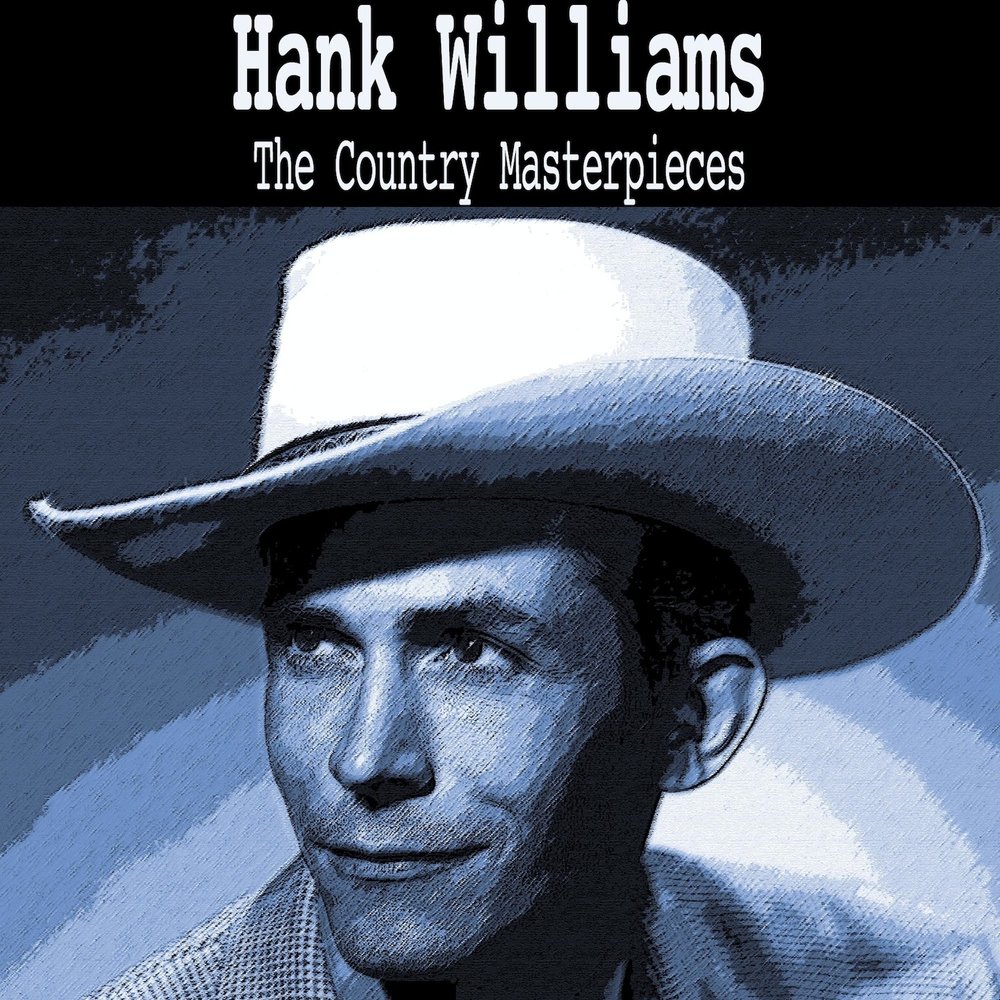 Im willing. Hank Williams. You win again Hank Williams.