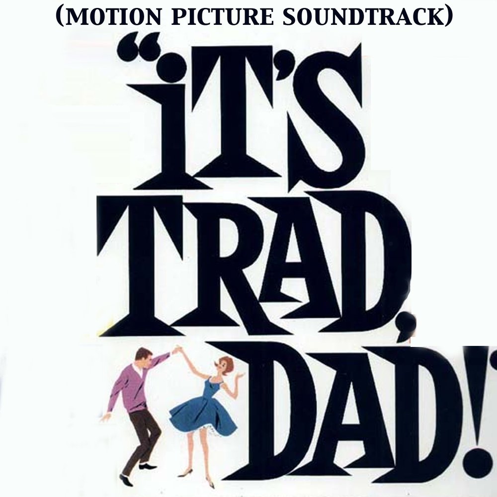 Альбом It's Trad, Dad! 