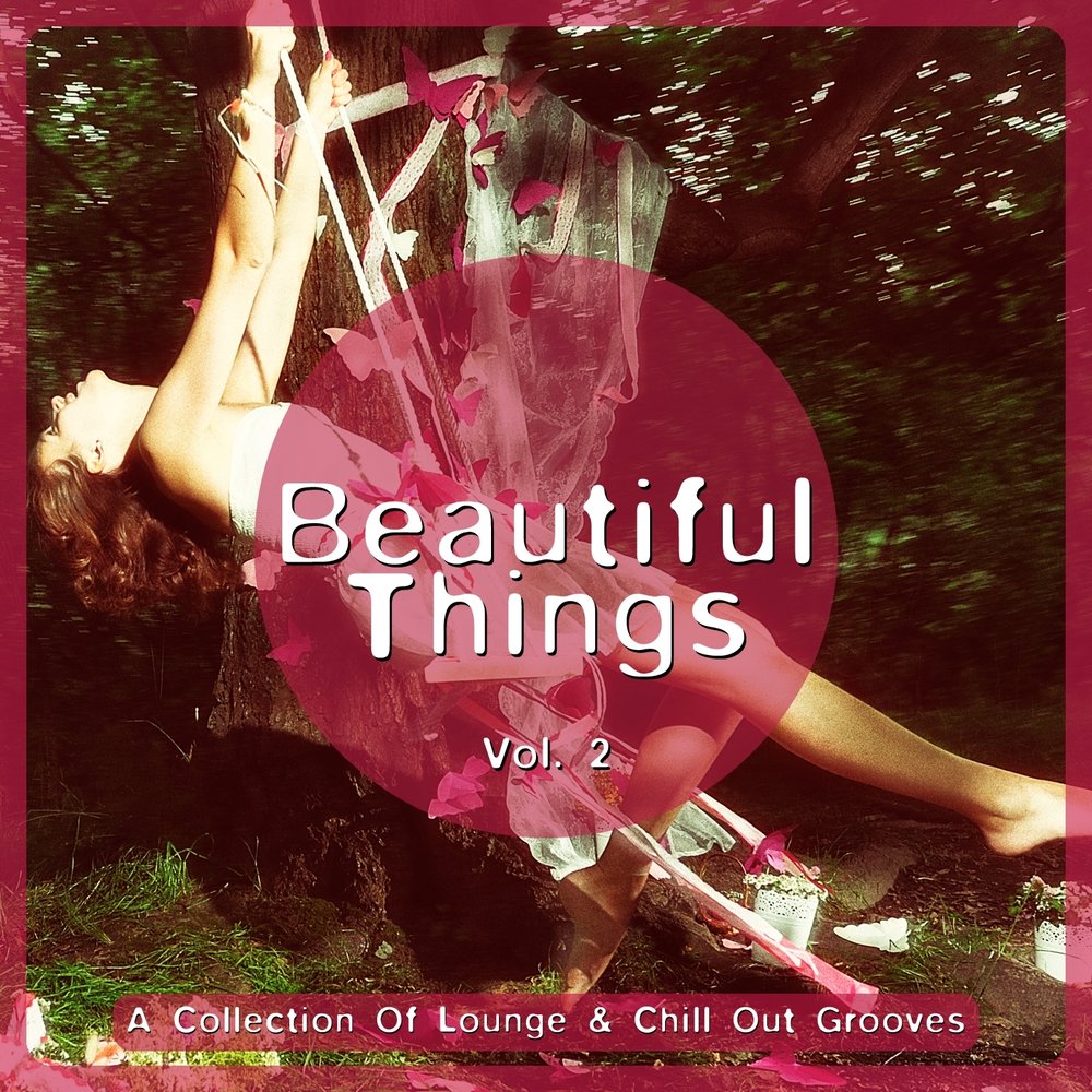 L'Art Mystique - beautiful things обложка. Beautiful Life обложка альбома. Beautiful things. Seduction (Chill out Dreams), Vol. 1.