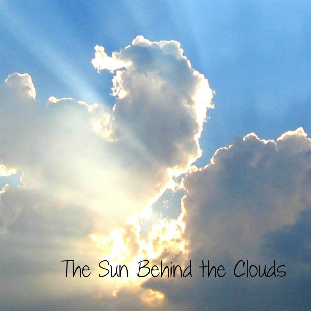 Музыка посмотри облака. Sun behind cloud. Фото для текста облака. Behind the Sun. Listen to the cloud.