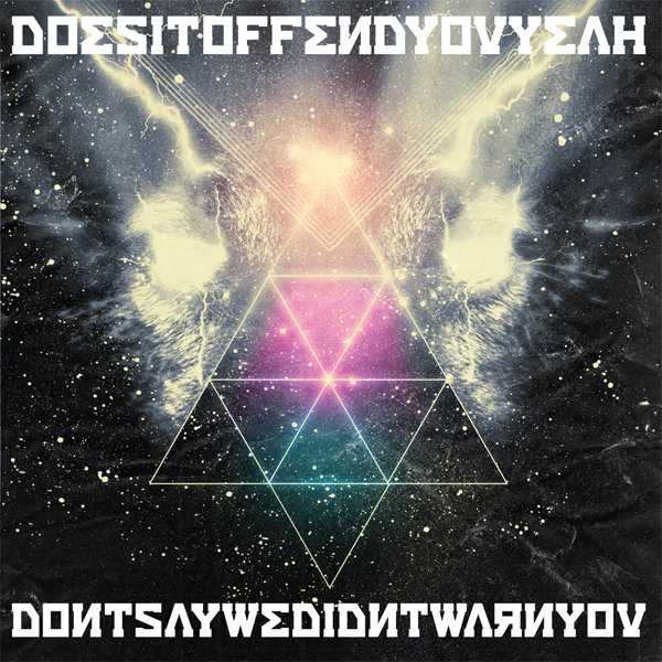 Does It Offend You, Yeah?