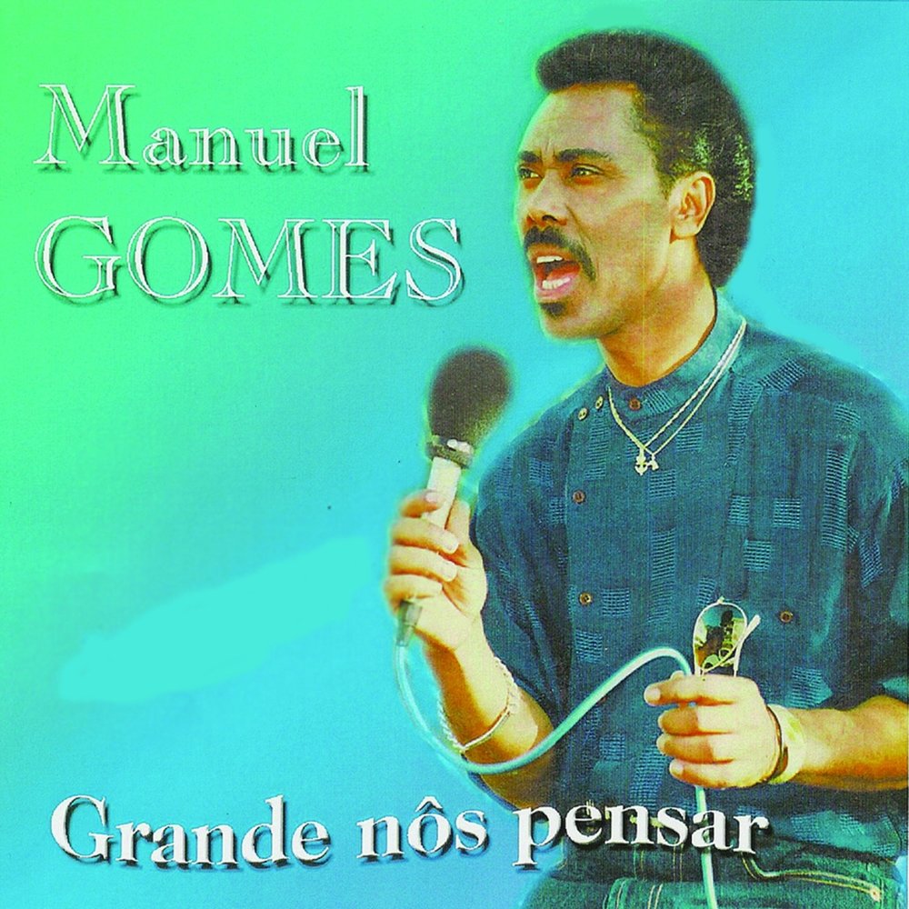 Manuel Gomes - Grande Nos Pensar M1000x1000