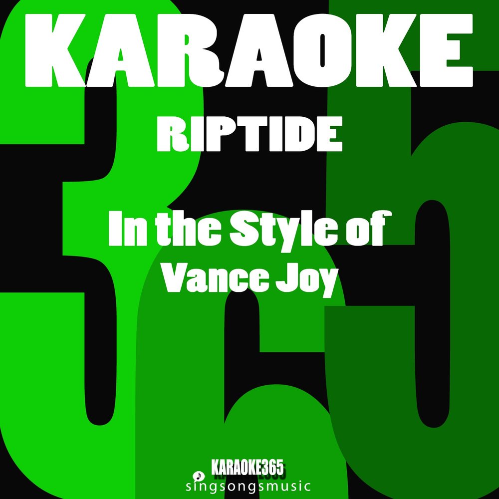 Joy r. Riptide Vance Joy караоке. Караоке 365. Riptide Vance Joy альбом. Joy Karaoke.