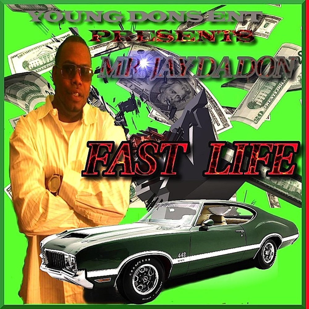 Fast don. Mr life. Go fast. Fast don. Fast don.