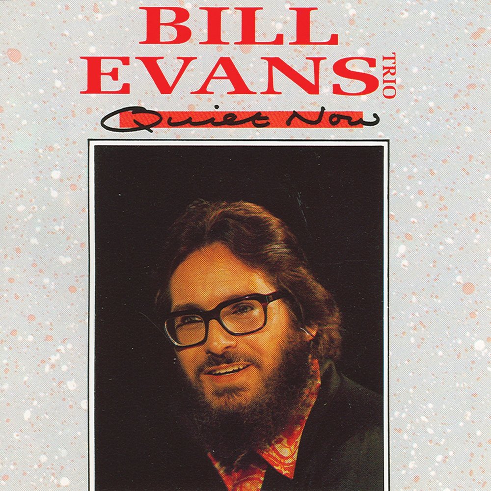 Bill Evans Trio. Bill Evans. Билл Эванс трио. Bill Evans Consecration i. Quiet now