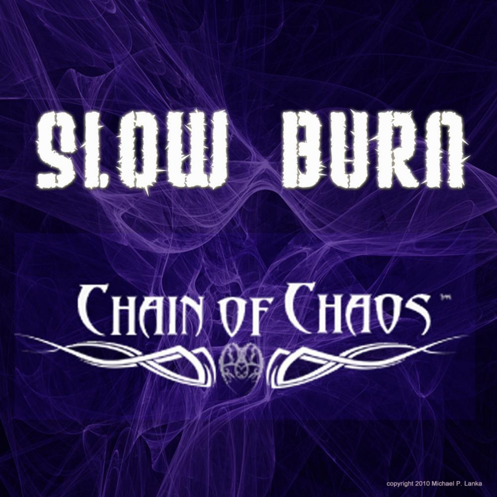 Slow burn. Slo Burn. Love Chain - Burn (1994).