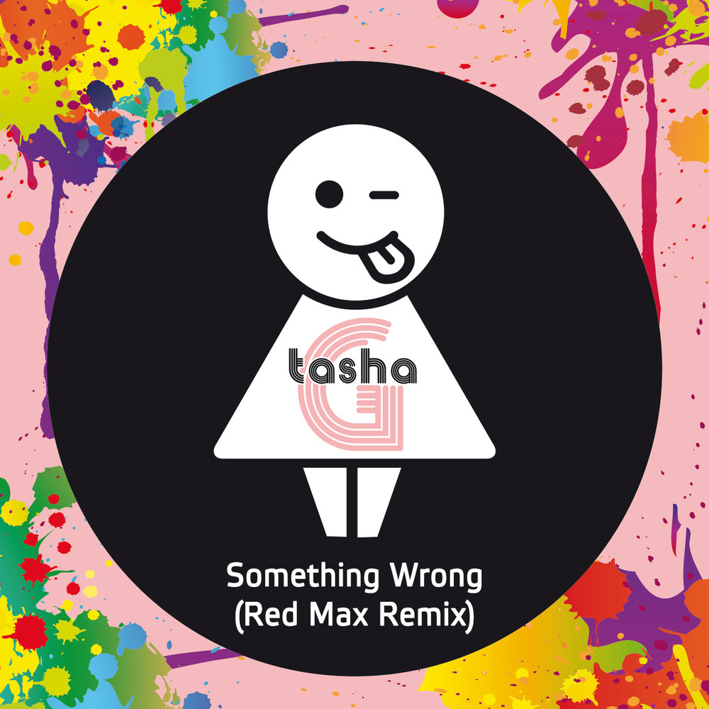 Something is wrong песня. Tasha something wrong. tasha g. c&amp;g tasha. something wrong i can feel it.