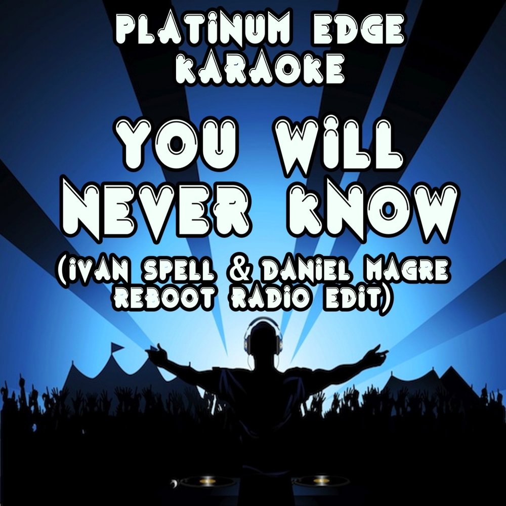 Ivan spell never never. Imany - you will never know (Ivan Spell & Daniel magre Reboot). Ivan Spell Daniel magre. You will never know (Ivan Spell & Daniel magre Radio Mix). Imany you will never know Ivan Spell Daniel magre Remix.