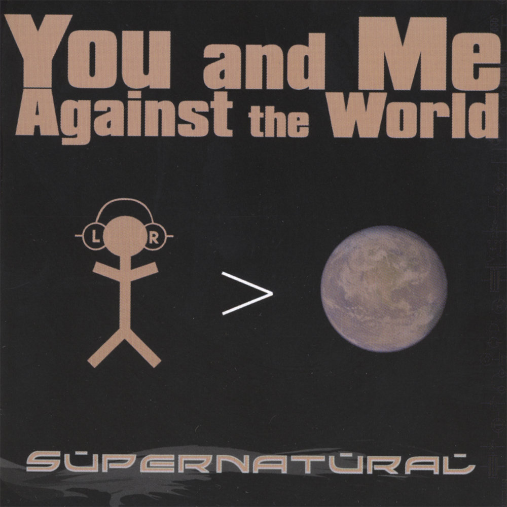 Me against the world. Me against the World (1995). Against the World. You and me against the World. Me against the World Phoroset.