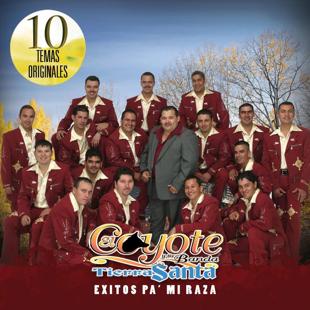 El Coyote Y Su Banda Tierra Santa альбом Exitos Pa' Mi Raza слушать он...