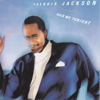 Freddie Jackson - He'll Never Love You (Like I Do) Freddie Jackson - He'll Never Love You (Like I Do)