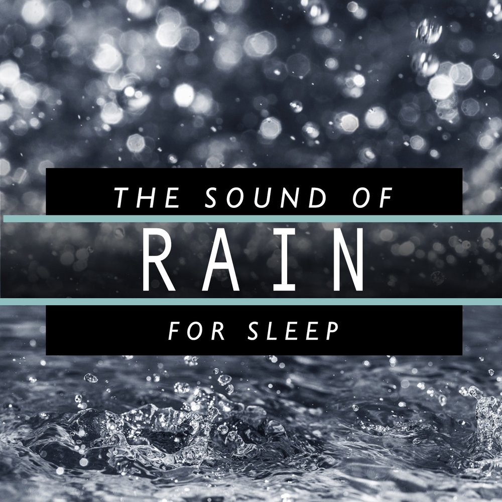 The rain song. Rain Sound. Rain Rain Sleep Sounds. Приложение. Rain Sound for sleeping. Ambient Sounds.