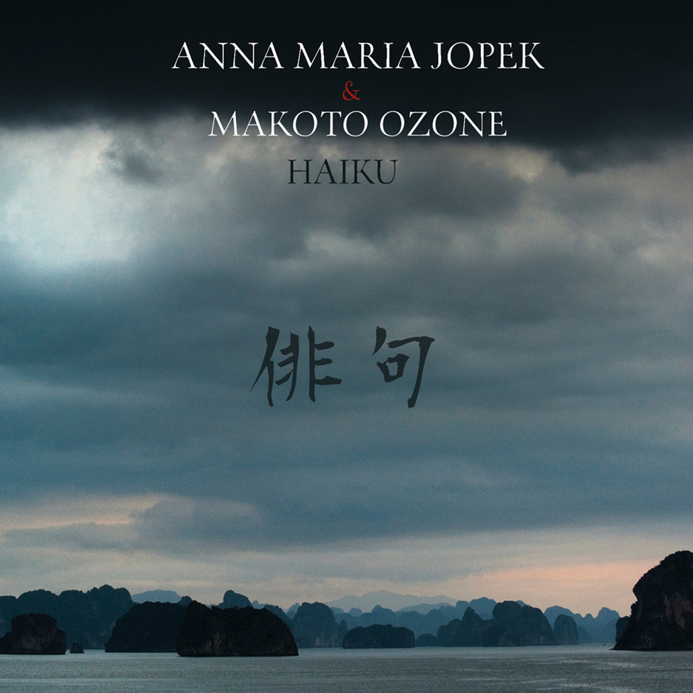 Anna maria jopek песня. 2011-Haiku (with Makoto Ozone) Анна Мария Йопек. Anna Maria Jopek album Cover.