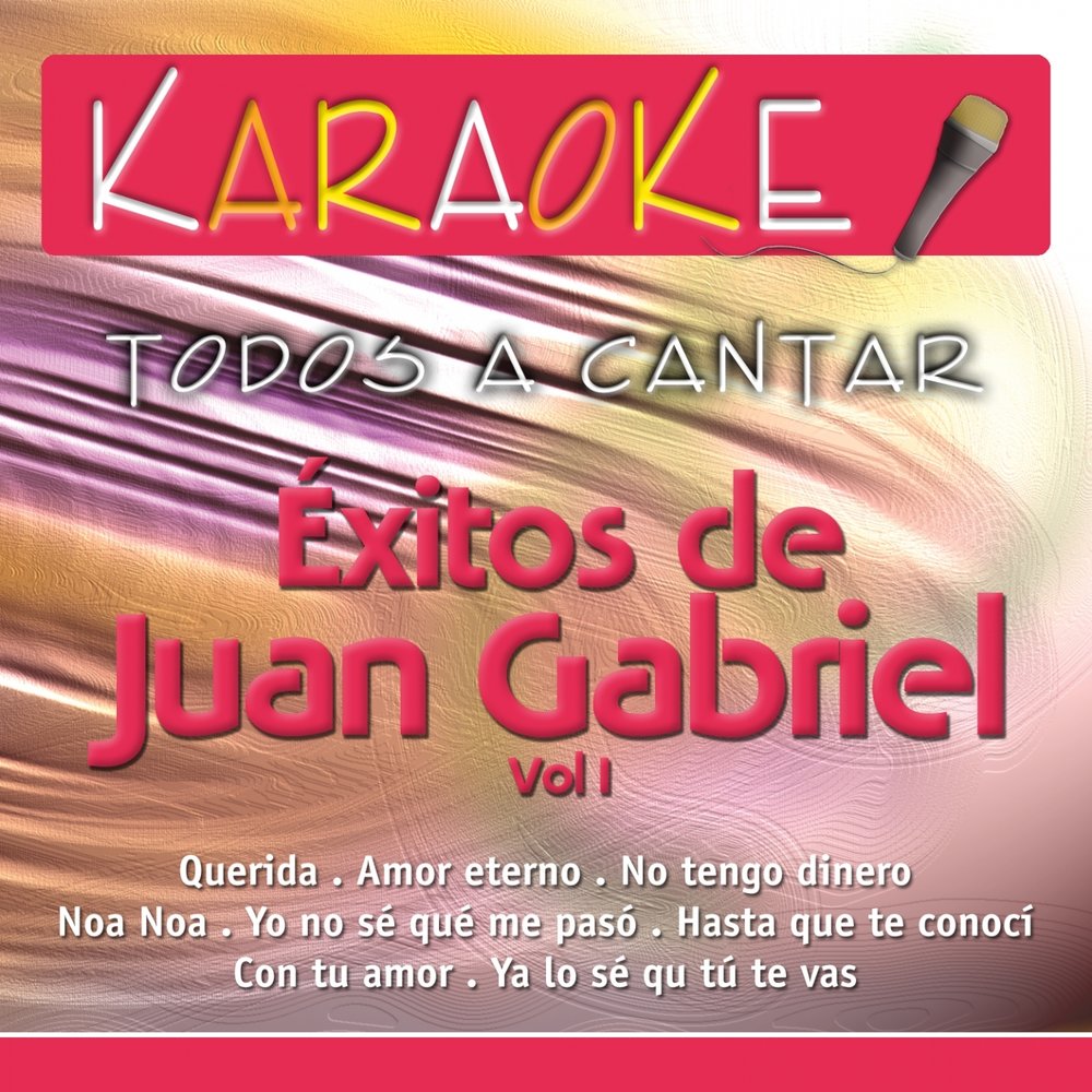 Hernán Carchak альбом Todos a Cantar - Karaoke: Éxitos de Juan Gabriel, Vol