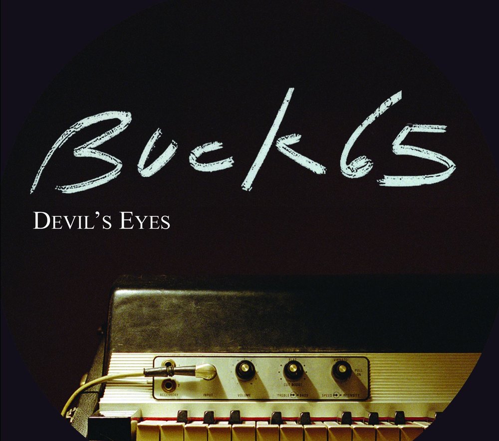 Музыка devil eyes. Обложка песни Devil Eyes. Buck 65. Обложки альбома 65. Devil Eyes табы.