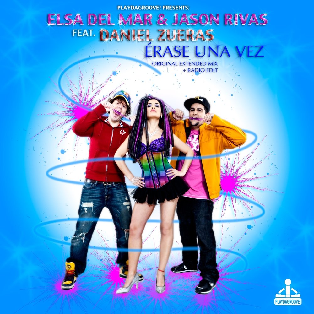 Erase Una Vez - Elsa Del Mar, Jason Rivas, Daniel Zueras. 