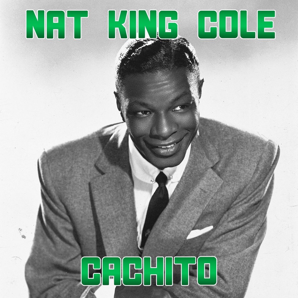 Nat King Cole.