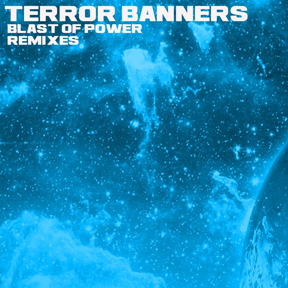 Terror Remix. Террор Пауэр. Banners слушать. Blast Music. Пауэр ремикс