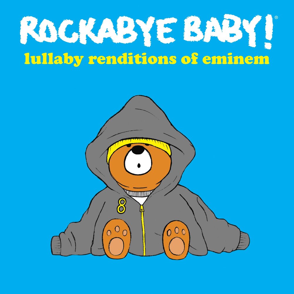 Rockabye baby. Rockabye. Rockabye Baby Rockabye. Eminem Baby Lullaby.