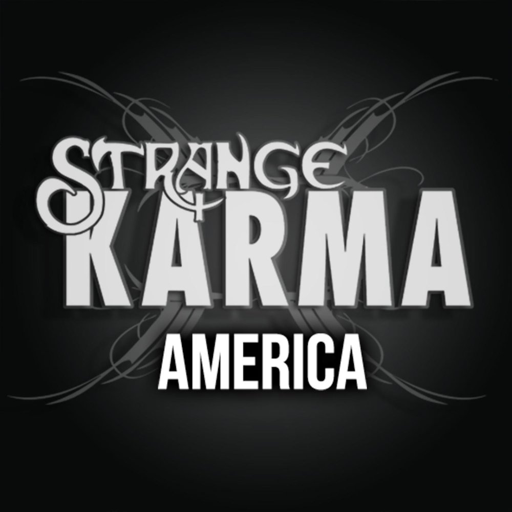 Strange песни. Карма Америки. Indie Karma. Karma Song by. Music Karma more and more.