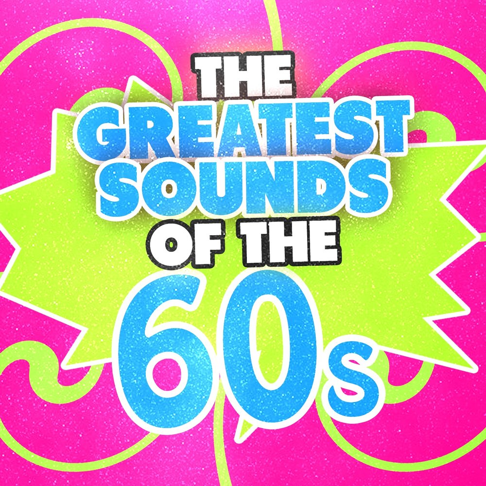 Слушать 60. Pop Band 60s. Pop Band Cover 60s. The Sounds of 60s.