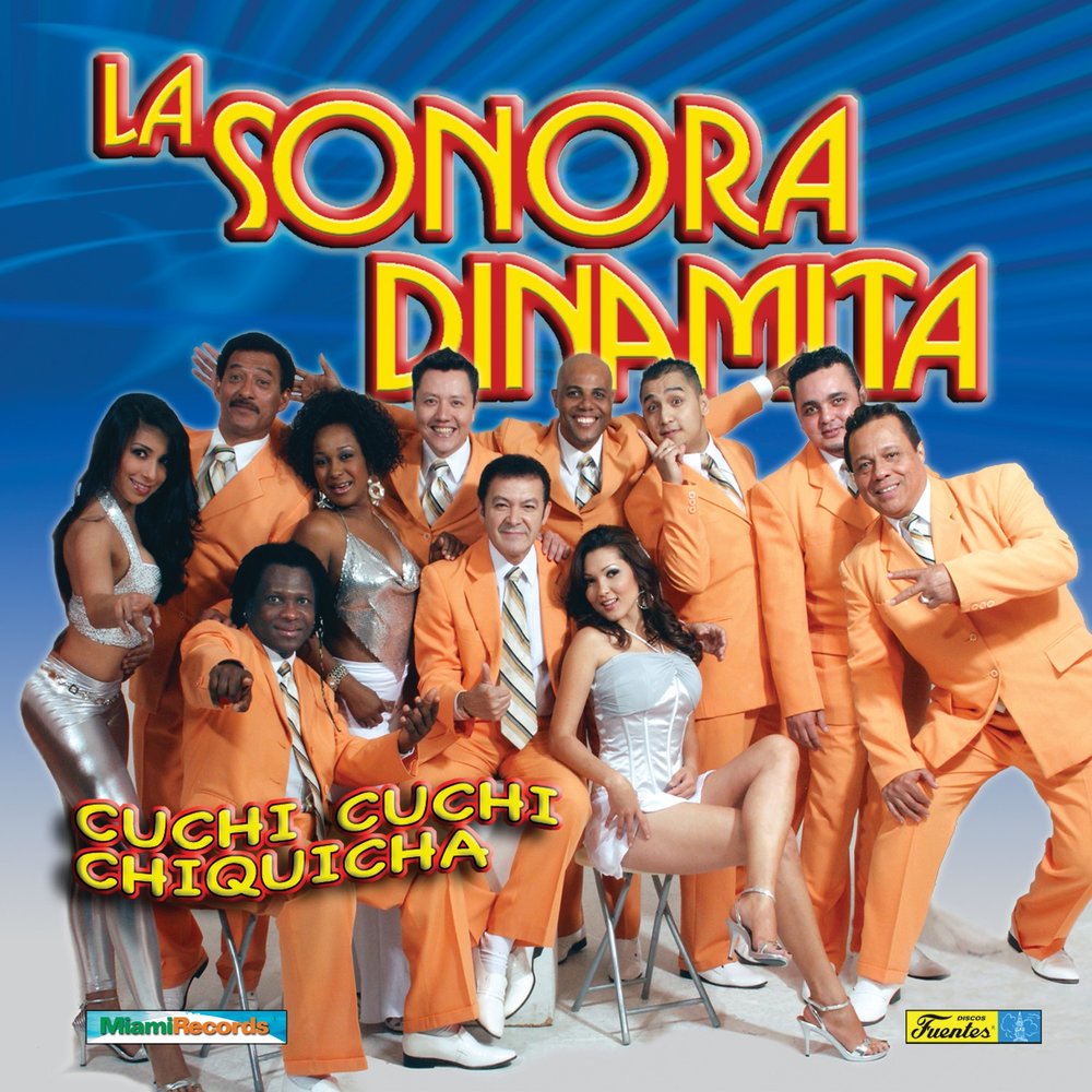 La Sonora Dinamita альбом Cuchi Cuchi Chiquicha слушать онлайн бесплатно на...