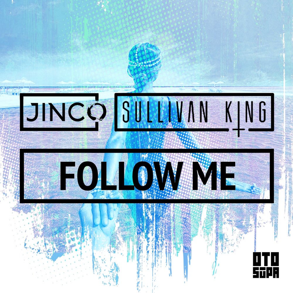 Follow me песня. Sullivan King. Follow King. Новая песня follow me.