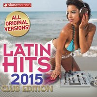 Latin Hits 2015 Club Edition - 60 Latin Music Hits — сборник