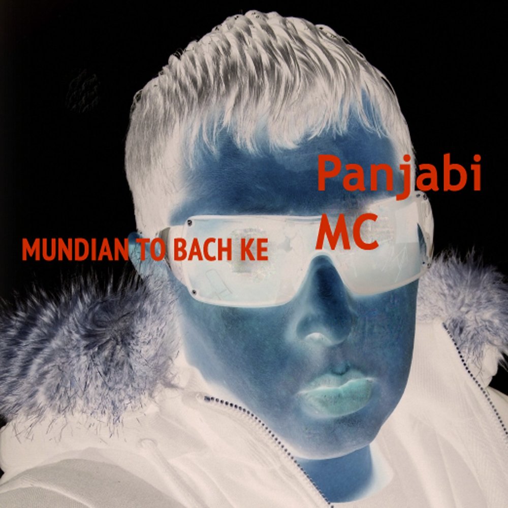 Mundian to bach ke. Panjabi MC Mundian. Panjabi MC the album. Panjabi MC альбом.