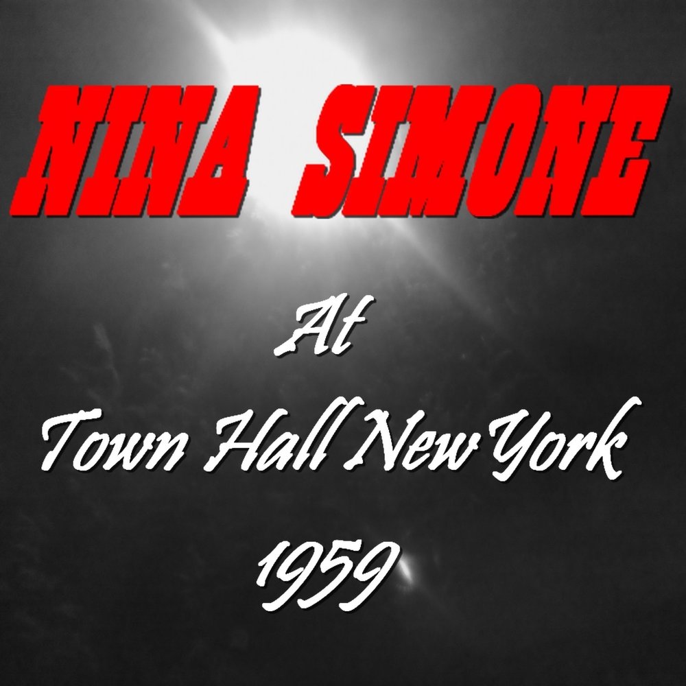 Black is the colour. Nina Simone - Nina Simone at Town Hall.