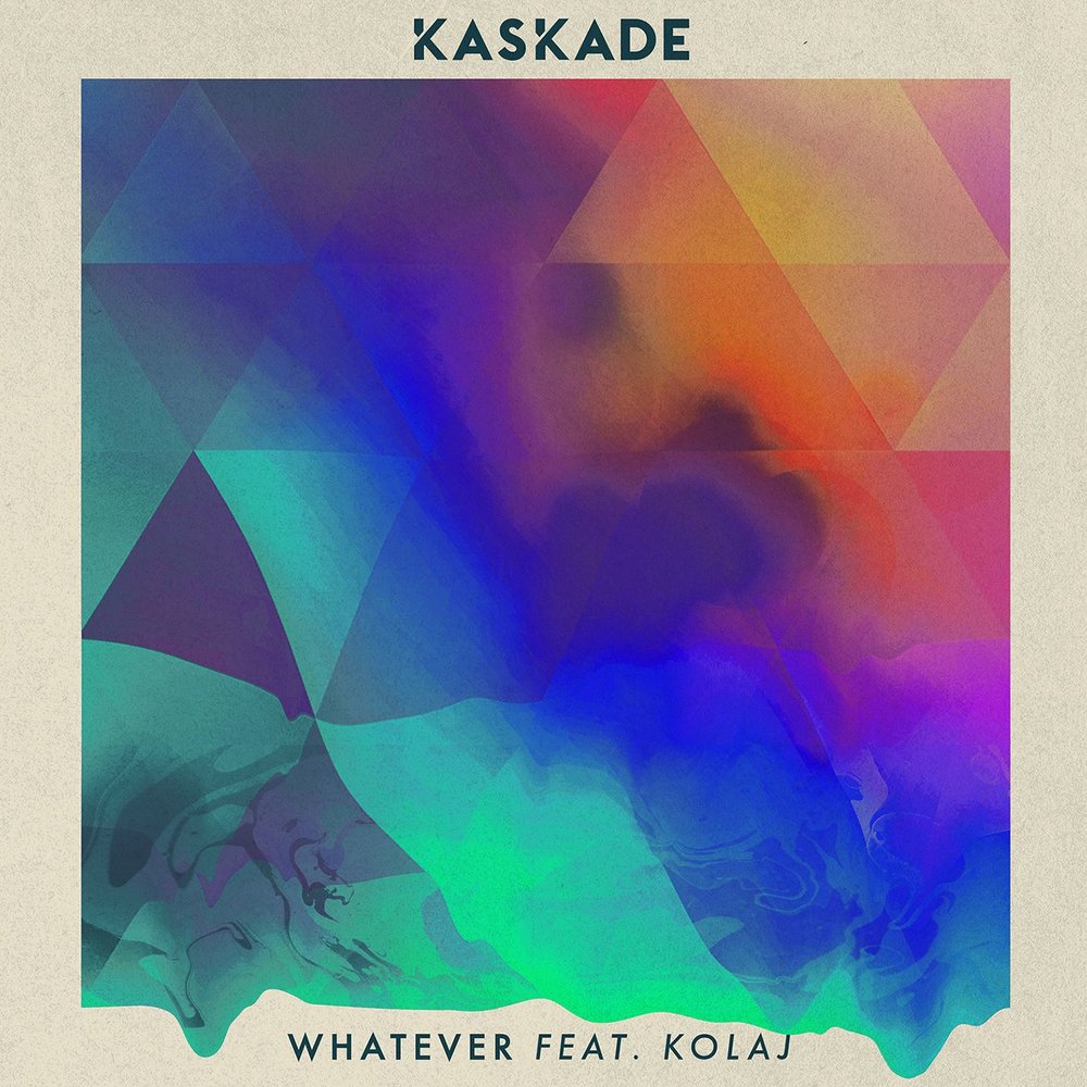 Kaskade remember. Whatever.