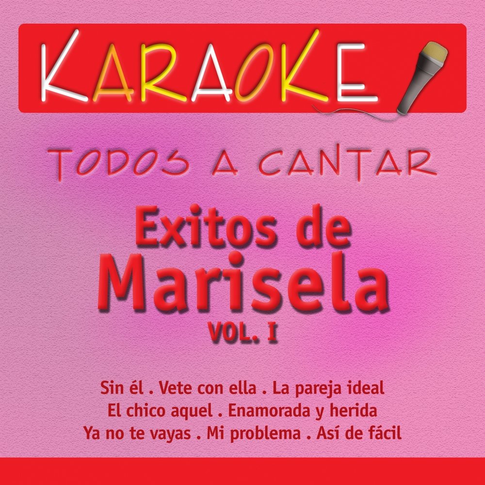 Hernán Carchak альбом Todos a Cantar - Karaoke: Éxitos de Marisela, Vol