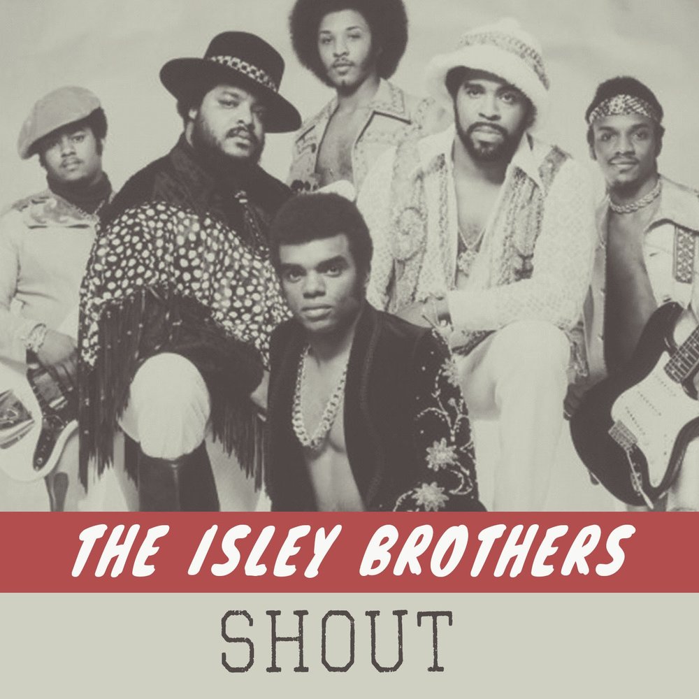 The Isley brothers - Shout. 05 - The-Isley-brothers-Shout. Riley brothers Music Ростовская группа. I wanna shout