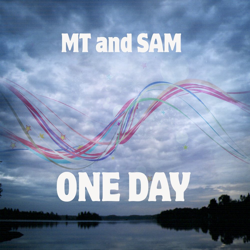 You and me one day. One Day песня. One Day one Song. Song of the Day.